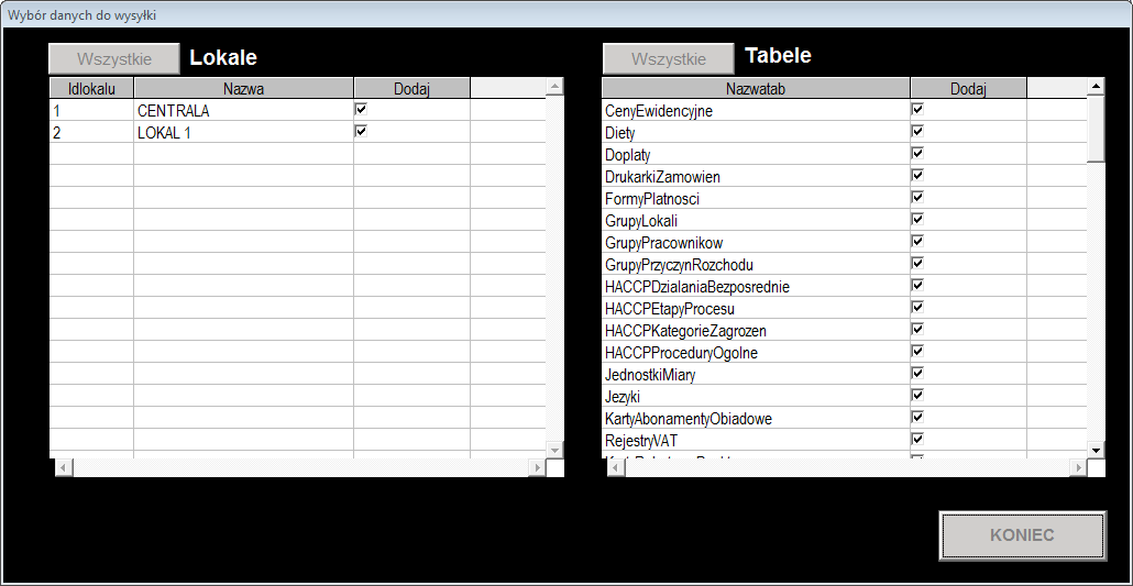 Przycisk Dodaj pozwala dodać kolejną tabelę (wybór z listy), Dodaj wszystkie zaznacza wszystkie tabele, usuwania dokonuje się przez zaznaczenie znacznika w kolumnie Usuń.