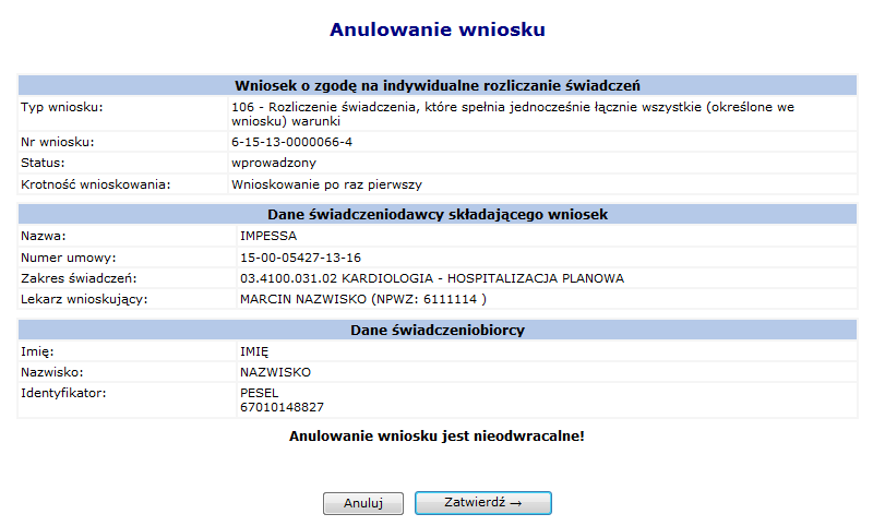 W przypadku próby zatwierdzenia wniosku o zgodę w kategorii 6102, dla którego w momencie wprowadzenia w ramach dwóch wykazanych hospitalizacji wskazano dane różnych grup JGP lub różnych świadczeń,