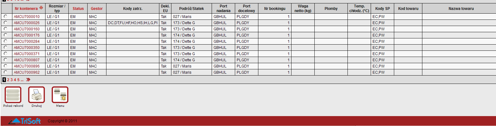 lista wszystkich kontenerów złoŝonych na terminalu GCT, powiązanych z danym spedytorem.