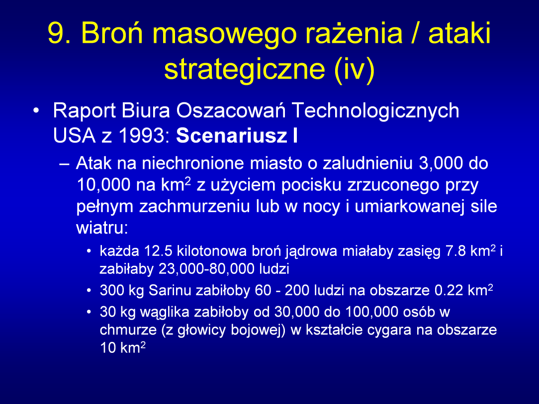 Uwagi: Biuro Oszacowań Technologicznych było wysoce poważaną instytucją, a jej raporty traktowano jako autorytatywne na całym świecie.