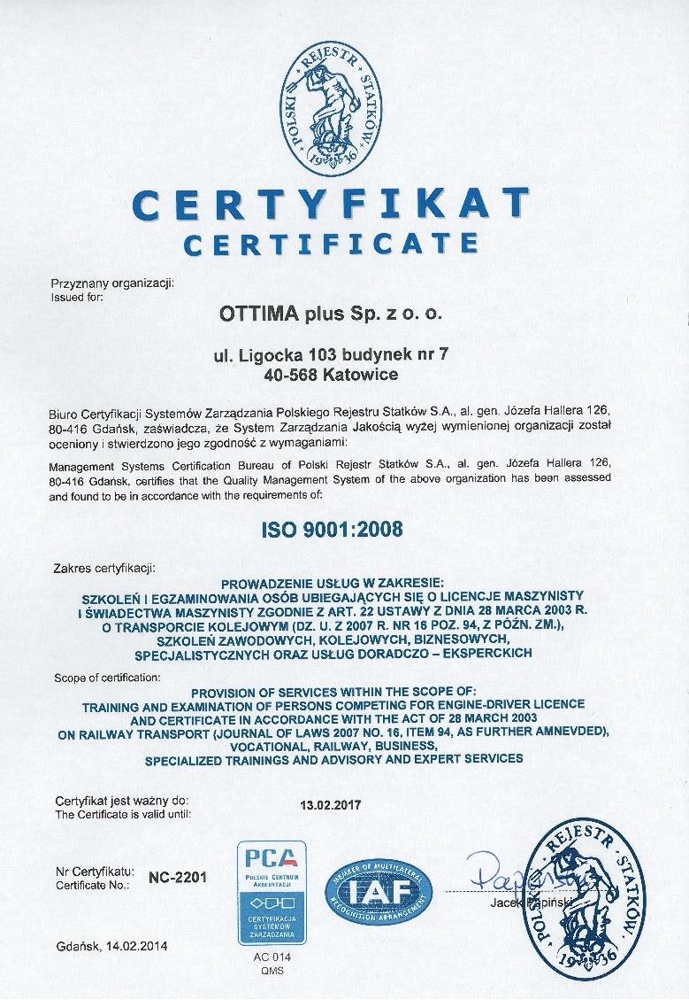 Jako jeden z pierwszych ośrodków szkoleniowych otrzymaliśmy Certyfikat ISO 9001:2008 w zakresie obejmującym: Prowadzenie usług w zakresie: szkoleń i egzaminowania osób ubiegających się o licencje