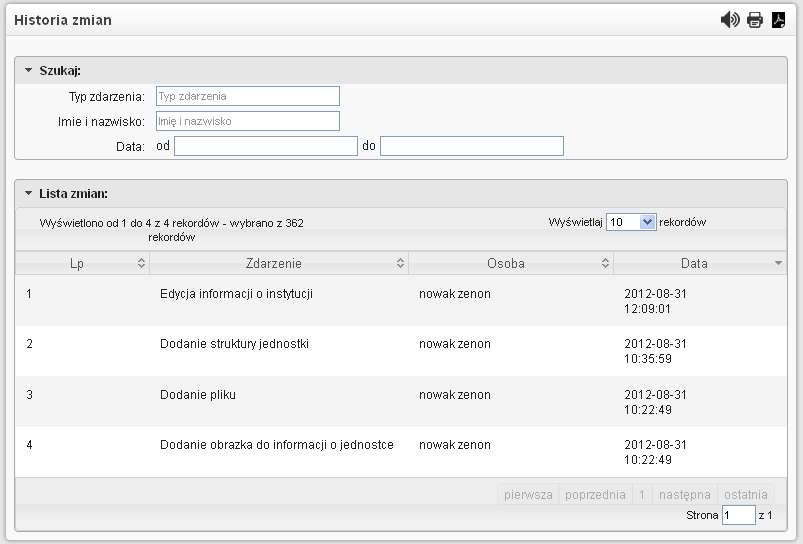 Rys. 5 Historia zmian systemu BIP Aby wyszukać wybrane zmiany za pomocą wyszukiwarki, należy odpowiednio wypełnić pola: typ zdarzenia, imię i nazwisko oraz/i data od, data do.