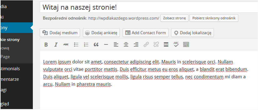 Wróćmy więc teraz do edycji strony START aby nadać jej unikanlego wyglądu. Z lewego menu, wybieramy Strony a następnie START : Zobaczymy ekran edycji strony.