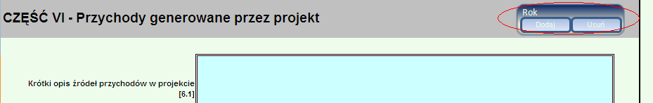 [6.6] Przychód (PLN) Należy wpisać przychód generowany przez projekt w poszczególnych latach okresu żywotności projektu. [6.