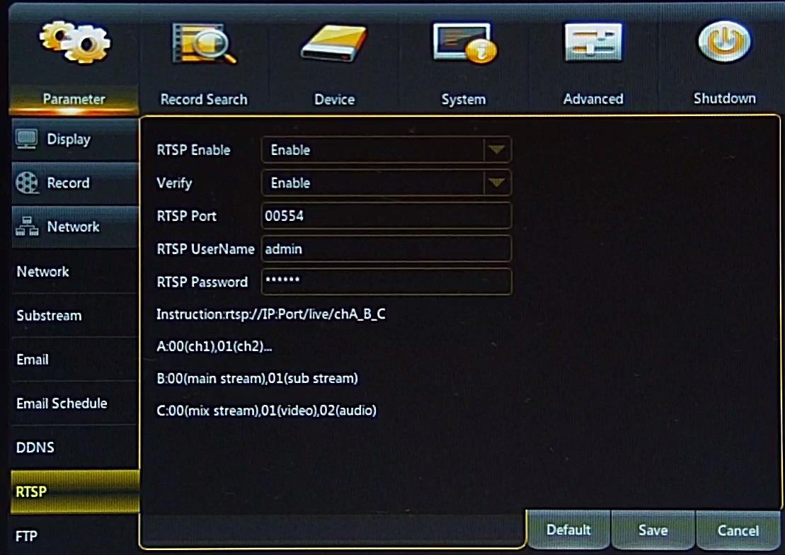 NHDR-xxxxAHD, NHDR-xxxxAHD-II User's manual ver. 1.0 DVR MAIN MENU In order to open the RTSP streaming follow the instruction: rtsp://ip:port/live/a_b_c A 00(ch1),01(ch2).