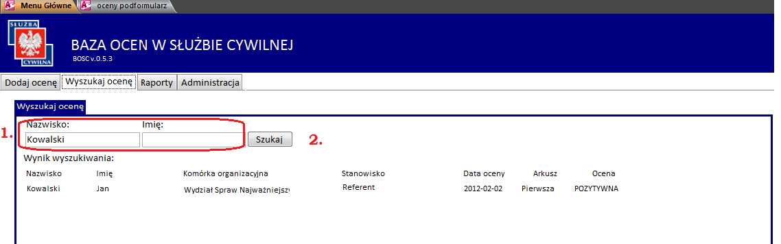 5. Wyszukiwanie ocen Zakładka wyszukaj ocenę służy do wyszukiwania ocen, które zostały sporządzone i zapisane w BOSC (wymagana jest m.in.