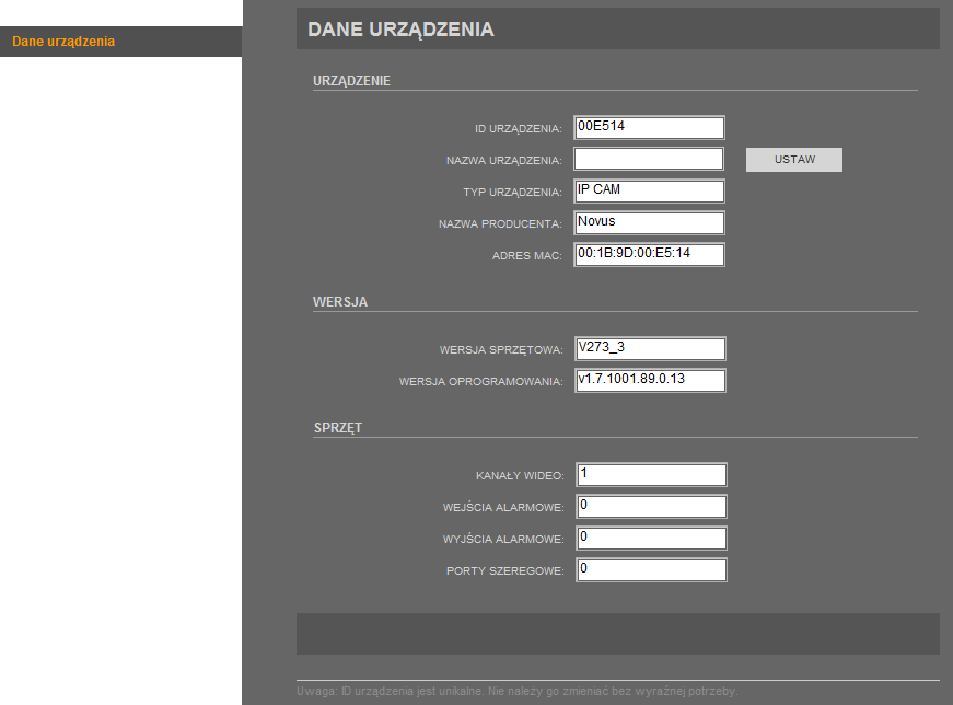 NVIP-2DN5000V/IR-1P, NVIP-3DN5000V/IR-1P, NVIP-2DN5020V/IR-1P Instrukcja obsługi wer.1.0. INTERFEJS WWW - PRACA Z KAMERĄ 4.3. Dane urządzenia W menu Dane urządzenia wyświetlane są najważniejsze informacje o danej kamerze.