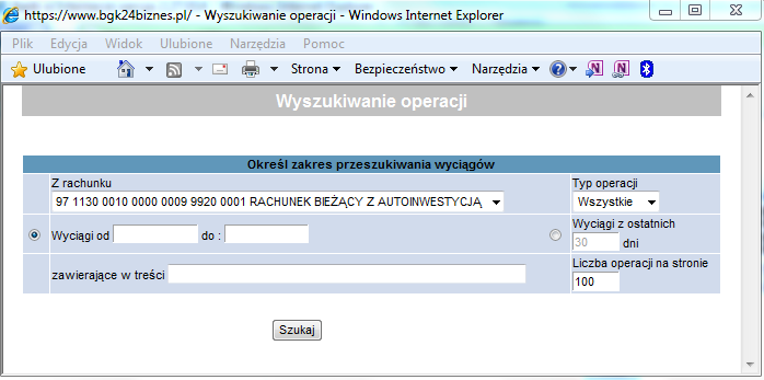 6.9. WYSZUKIWANE OPERACJI Aby wyszukać operacje na rachunku należy w opcji RACHUNKI kliknąć na link Wyszukiwanie operacji na wyciągach.