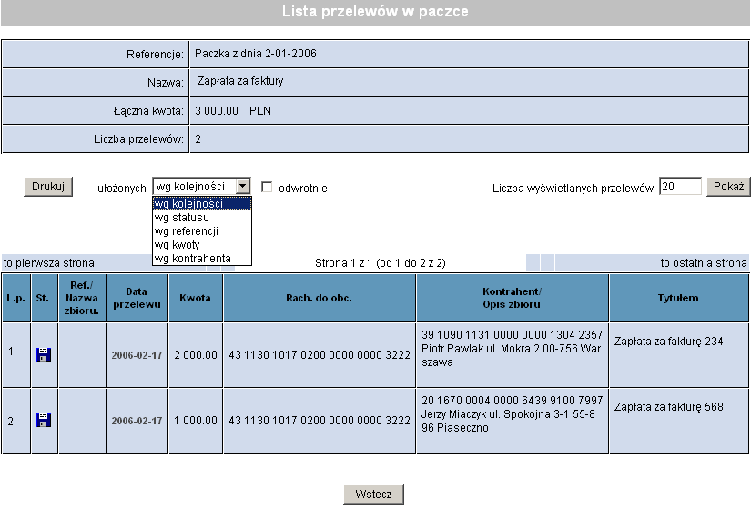 Rysunek 71 Lista przelewów w paczce W oknie znajduje się rozwijana lista umożliwiająca wybór sposobu sortowania listy przelewów w paczce.