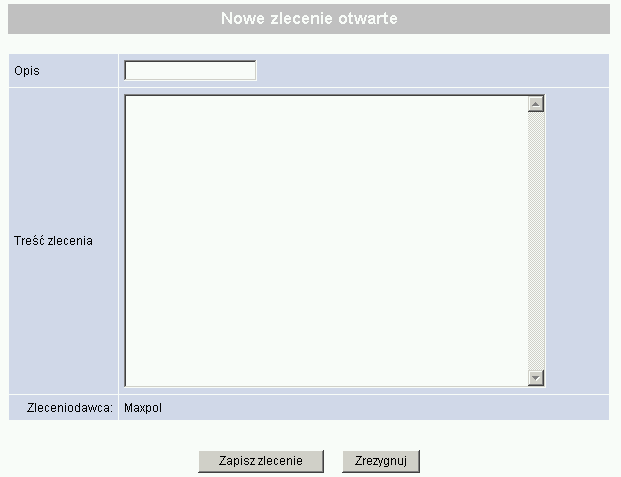 21.1. TWORZENIE NOWEGO ZLECENIA OTWARTEGO Aby utworzyć zlecenie otwarte należy kliknąć na link Nowe zlecenie.