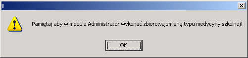 Uwaga 2! Od stycznia 2008, deklaracje medycyny szkolnej typu SI są nieprawidłowe i należy je zmienić na typ SI.1 lub SI.2. W przypadku tworzenia nowej bazy danych o występujących niezgodnościach program ee e Zoz poinformuje poniższym komunikatem.