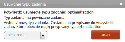 Naciśnięcie linku do edycji powoduje pojawienie się takiego samego formularza jak podczas dodawania z wypełnionym polem przeznaczonym na nazwę typu zadania.