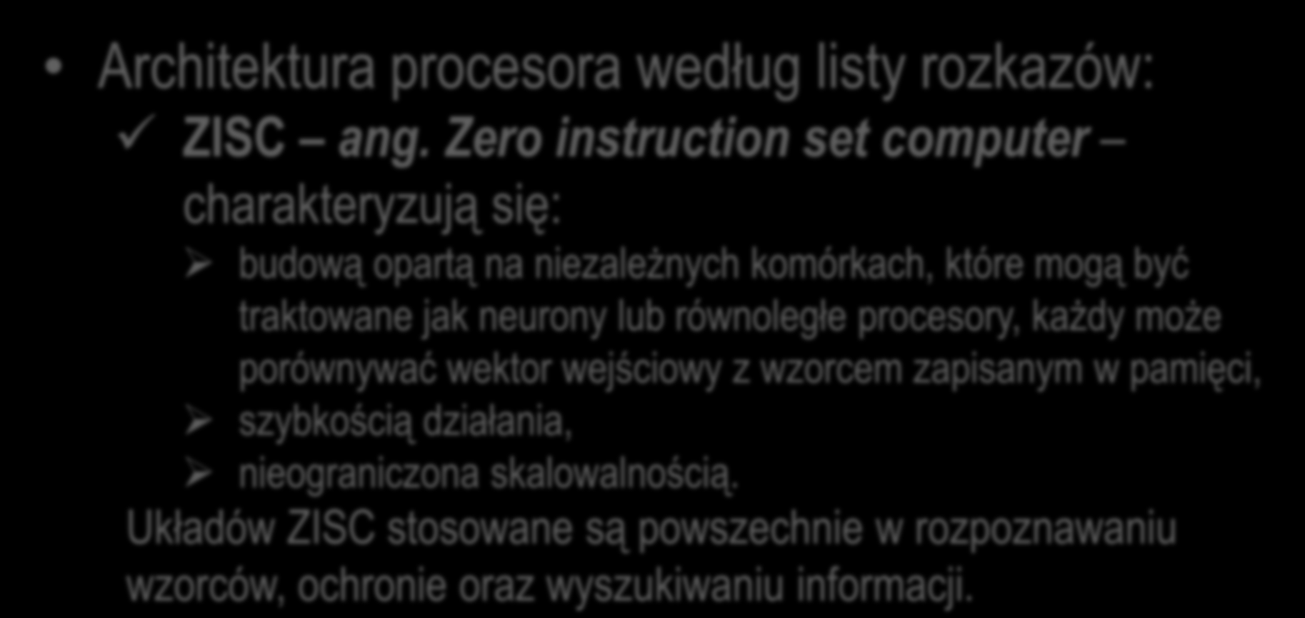 Mikrokontrolery Architektura procesora według listy rozkazów: ZISC ang.