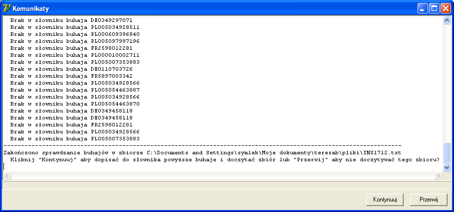 Zakończono sprawdzanie buhajów w zbiorze C:\Documents and Settings\symlek\Moje dokumenty\teresab\pliki\ins1712.