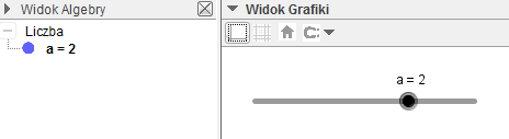 1.3. PANUJEMY NAD OBIEKTAMI 23 Gdy wpiszesz w polu wprowadzania Geogebry: a = 3 to definiujesz w ten sposób zmienną liczbową a i nadajesz jej wartość 3.