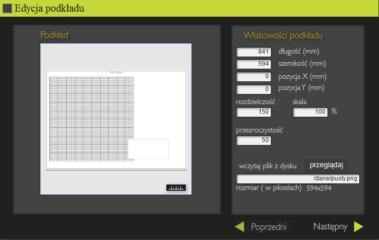 Rys. 6 Edycja podkładu Kolejnym krokiem jest zdefiniowanie właściwości podkładu, na którym użytkownik będzie pracować.