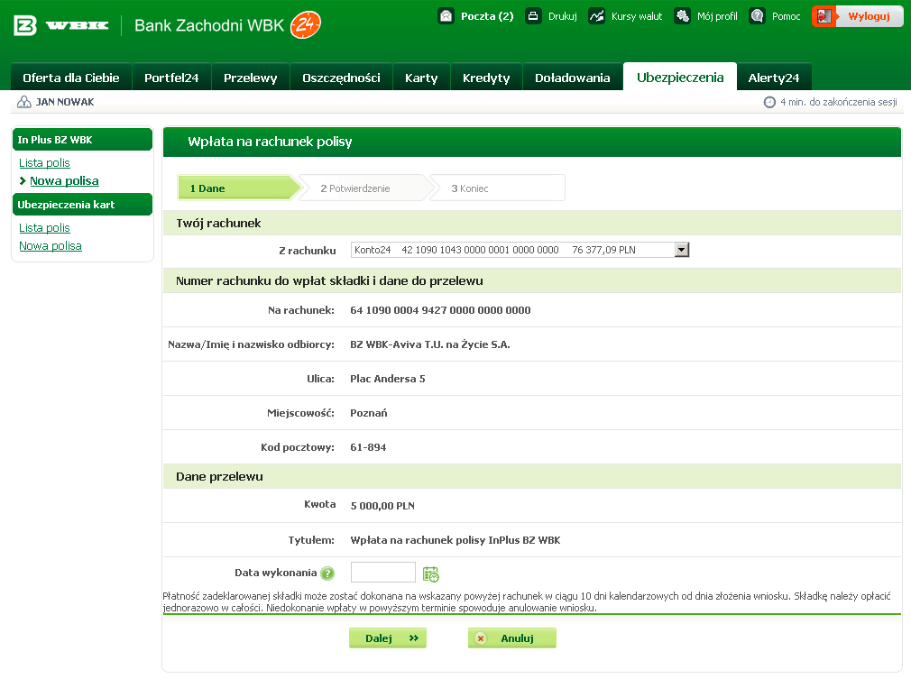 Późniejsze opłacenie zlecenia w zakładce Ubezpieczenia wybierz opcję Wpłata przy opłacanym wniosku, z rozwijanej listy wybierz rachunek, z którego mają pochodzić pieniądze, tytuł i kwota wpłaty oraz