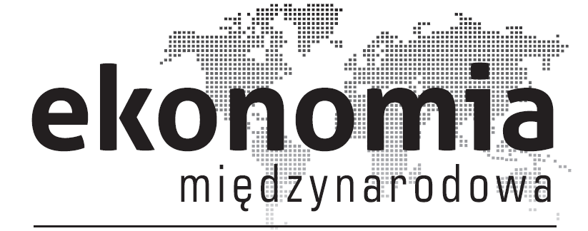 ZESZYT NR 11 (2015) Ekonomia Międzynarodowa Nr 11 (2015) Wydawca: Uniwersytet Łódzki (Publisher: University of Lodz) www.ekonomia-m.