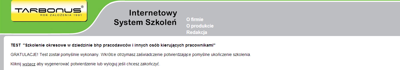 Jeżeli wynik z testu będzie poniżej 75% prawidłowych odpowiedzi, otrzymasz komunikat: Niestety w trakcie testu otrzymano wynik poniżej 75% poprawnych odpowiedzi.