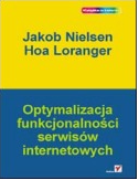 Jakob Nielsen, Optymalizacja funkcjonalności serwisów internetowych, Helion, Gliwice, 2007 Jakob Nielsen przedstawia oparte na wszechstronnych badaniach wskazówki dotyczące projektowania wygodnych