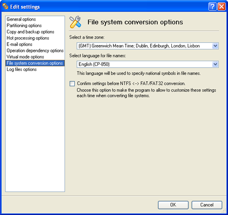 File System Conversion Options Sekcja ta zawiera zestaw opcji dotyczących konwersji systemów plików FAT i NTFS. Domyślnie program przejmuje lokalne (regionalne) ustawienia systemu.