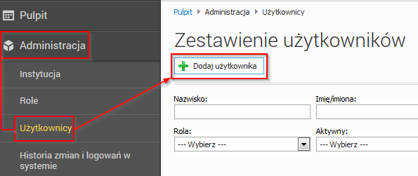 5.3 Dodawanie nowego konta w systemie W celu dodania nowego użytkownika w systemie POL-on, należy w menu wybrać opcję Administracja -> Użytkownicy, a następnie nacisnąć przycisk Dodaj