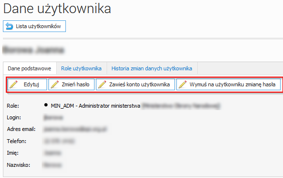 5.5 Zarządzanie kontem użytkownika Po wejściu w szczegóły osoby administrator ma na zakładce Dane podstawowe udostępnione szereg operacji jakie może wykonać: Edytuj edycja danych podstawowych (login,