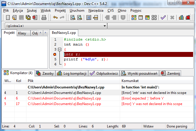 Co widzimy w raporcie o błędach? W linii 4 użyliśmy nieznanego (not declared) identyfikatora intr kompilator mówi, że nie zna tego identyfikatora.