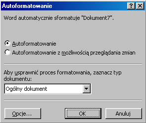 - 11 - Korzystajac z funkcji Autoformatowania, mozna szybko stosowac do tekstu formatowanie, takie jak naglówki, punktowane numerowane listy, obramowania, numery, symbole i ulamki.