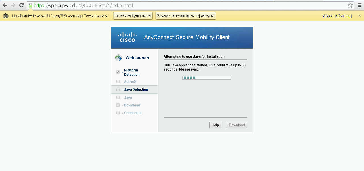 3. Instalacja oprogramowania CISCO VPN Warunkiem poprawnej instalacji jest posiadanie aktualnej wersji Javy (JRE w wersji nie niższej niż 7.55). Należy w przeglądarce wpisać adres: https://vpn.