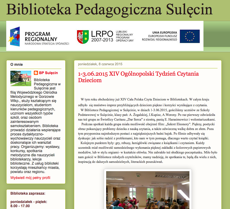 Biblioteka Pedagogiczna w Głogowie (http://pedagogiczna.wix.com/bpglogow) idealnie pokazuje, jak z bloga zrobić profesjonalną stronę internetową biblioteki. Po wpisaniu adresu www.bpglogow.blogspot.