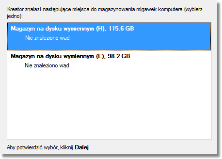 System Backup 2010 12 Podręcznik użytkownika Możesz wybrać jedną ze wszystkich odpowiednich lokalizacji (jeśli odnaleziono kilka) poprzez kliknięcie odpowiedniego łącza.