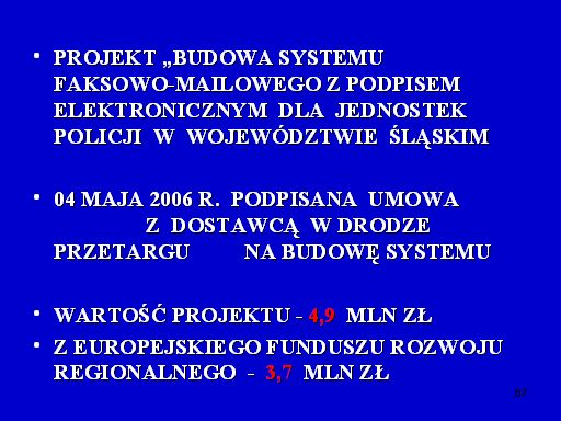 Wprowadzono czytelny system naboru kadr, który został oparty na punktacji dla kandydatów za posiadane kwalifikacje, predyspozycje psychiczne i fizyczne.