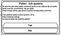 Prowadzenie i użytkowanie 123 ponownie podczas następnego cyklu jazdy. Wyświetli się komunikat informujący, że tryb konserwacji silnika spalinowego jest aktywny.