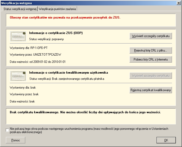 W sytuacji, kiedy w aplikacji nie zosta dodany i skonfigurowany certyfikat kwalifikowany wówczas w oknie Weryfikacja wst,pna mona do aplikacji dodar certyfikat kwalifikowany.