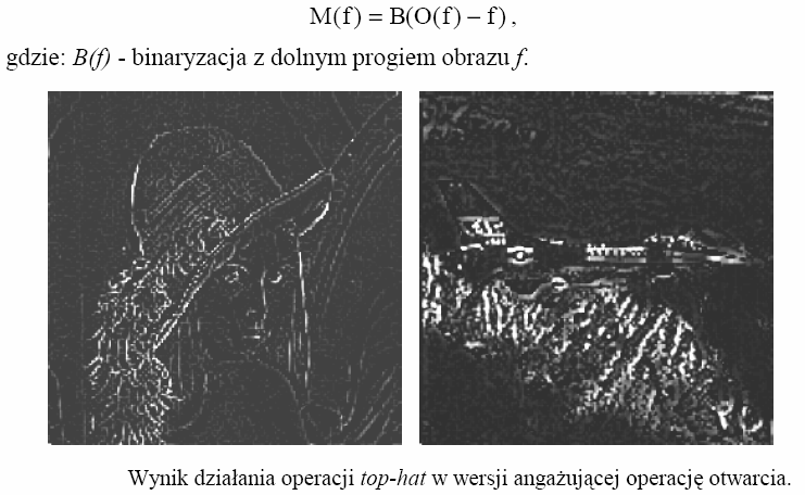 Detekcja ekstremów- maksima Aby wyodrębnić z obrazu lokalne ekstrema (maksima i minima) można wykorzystać zdefiniowane wcześniej przekształcenia otwarcia i