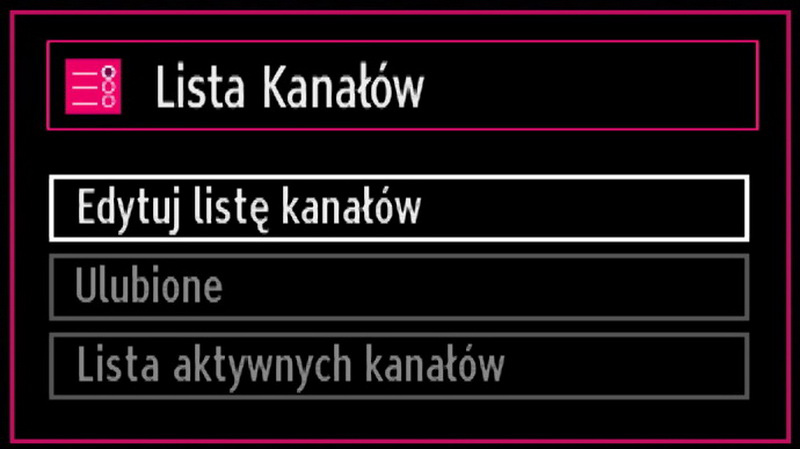 Proszę wybrać opcję edytuj listę kanałów, aby zarządzać zapisanymi kanałami. Proszę użyć lub i OK, aby wybrać edytowanie listy kanałów.