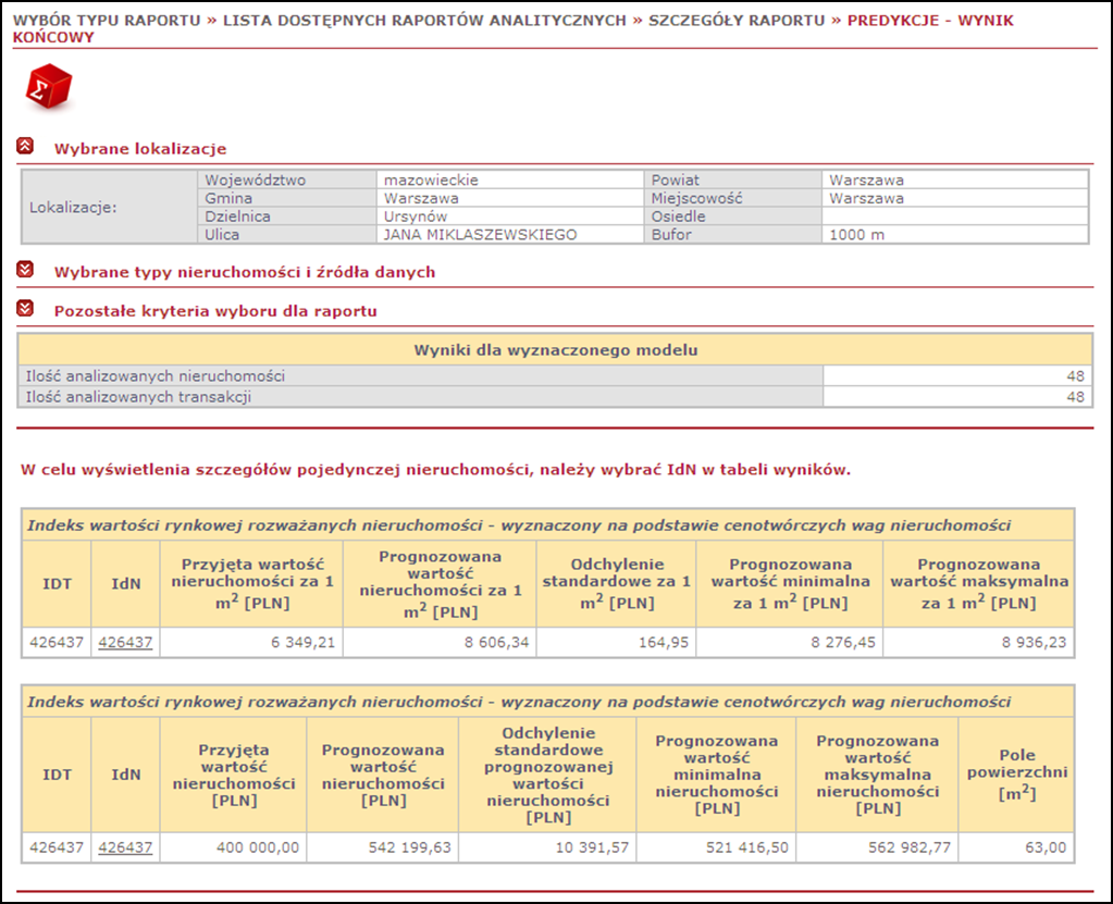 Raporty analityczne Raport E1 - predykcja wartości nieruchomości 1:1 raport umożliwiający określenie aktualnej wartości dla konkretnej, wskazanej przez użytkownika nieruchomości.