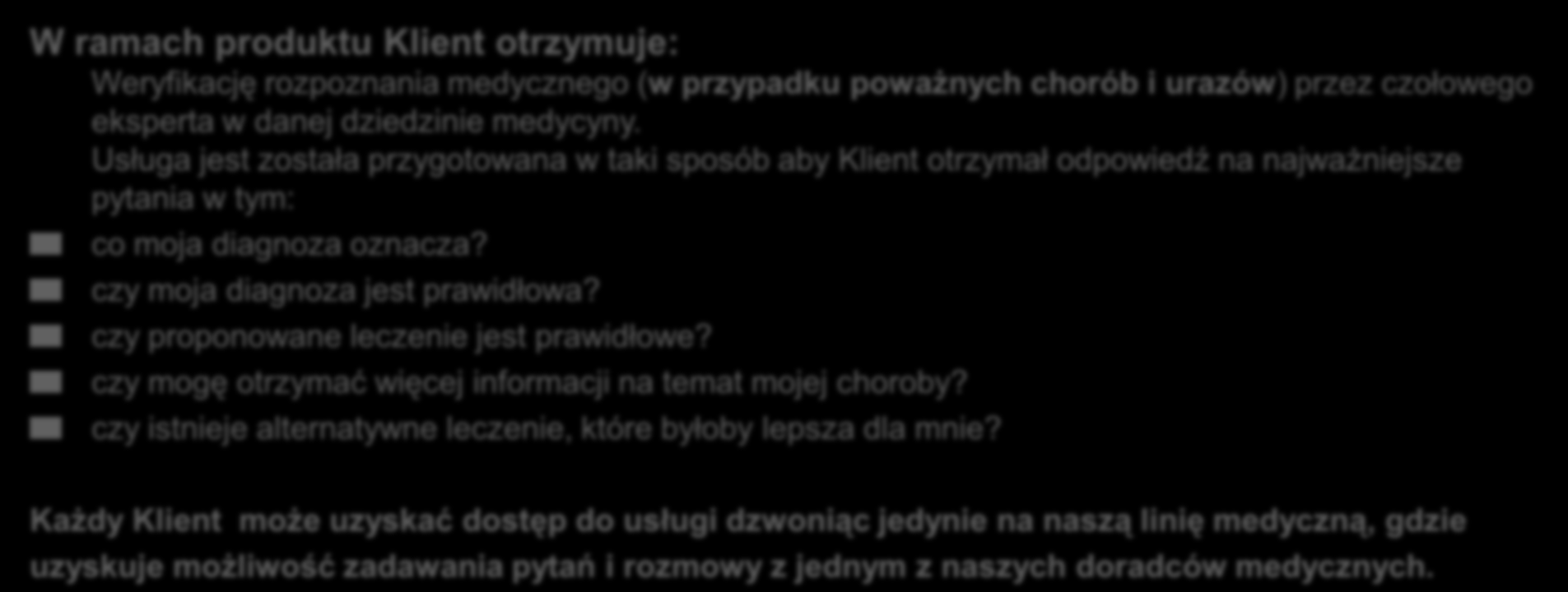 Druga Opinia Medyczna- czym jest ten produkt? Inter Partner Assistance oferuje swoim Klientom dostęp do światowej klasy usługi medycznej dla osób z poważnymi, złożonymi lub przewlekłymi chorobami.