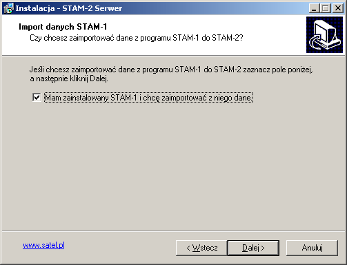 10 STAM-2 SATEL 6.1 INSTALACJA PROGRAMU STAM-2 SERWER Program serwera należy zainstalować na komputerze, do którego portu szeregowego COM podłączona jest karta STAM-1 P lub STAM-1 PE.