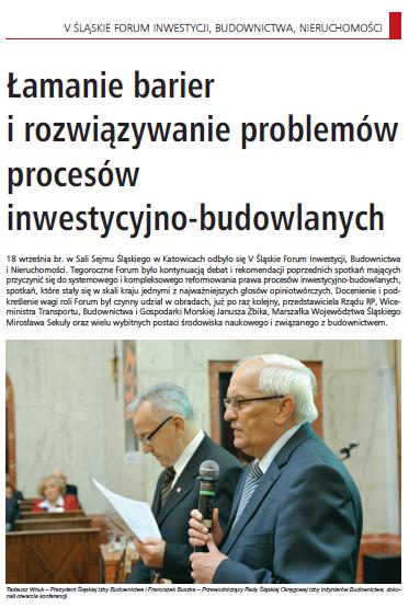 V Śląskie Forum Budownictwa, Inwestycji, Nieruchomości Sala Sejmu Śląskiego Urzędu Marszałkowskiego w Katowicach 18 września 2013 Program Forum obejmował dwie następujące