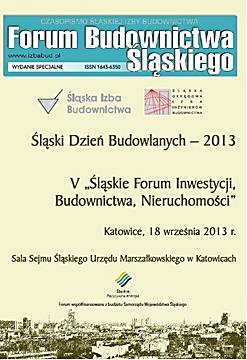 V-LECIE FORUM BUDOWNICTWA ŚLĄSKIEGO WYDAWNICTWO WSPÓLNEGO CZASOPISMA FORUM