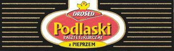 DROSED 264030 177030 35 39 40 44 270501 290101 290102 DROSED Podlaski 264031 177031 22 29 31 35 39 40 44 030703 250115 250720 260102 270501 DROSED Podlaski PASZTET z KURCZĄT 264032 177032 29 35