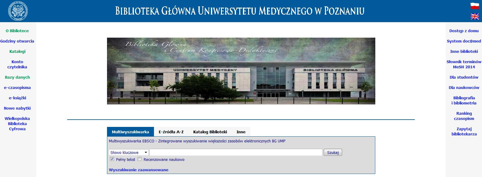 Multiwyszukiwarka EDS daje możliwość przeszukania większości baz udostępnianych przez Bibliotekę Główną Uniwersytetu Medycznego w Poznaniu.