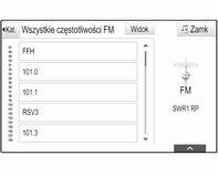 Radioodtwarzacz 51 Wyświetla się lista stacji. Zaznaczona jest aktualnie odbierana stacja. Przewinąć listę i wybrać żądaną pozycję listy.