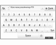 78 Nawigacja W systemie można również zapisać własne POI, patrz Tworzenie i pobieranie punktów POI zdefiniowanych przez użytkownika w rozdziale Obsługa 3 69.