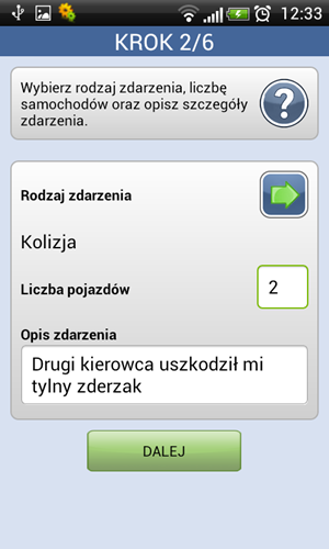 ) KROK 3 Użytkownik podaje datę szkody oraz dodatkowe informacje takie jak: liczba osób w pojeździe w momencie zdarzenia, przebieg pojazdu w momencie zdarzenia, informacje uzupełniające dot.