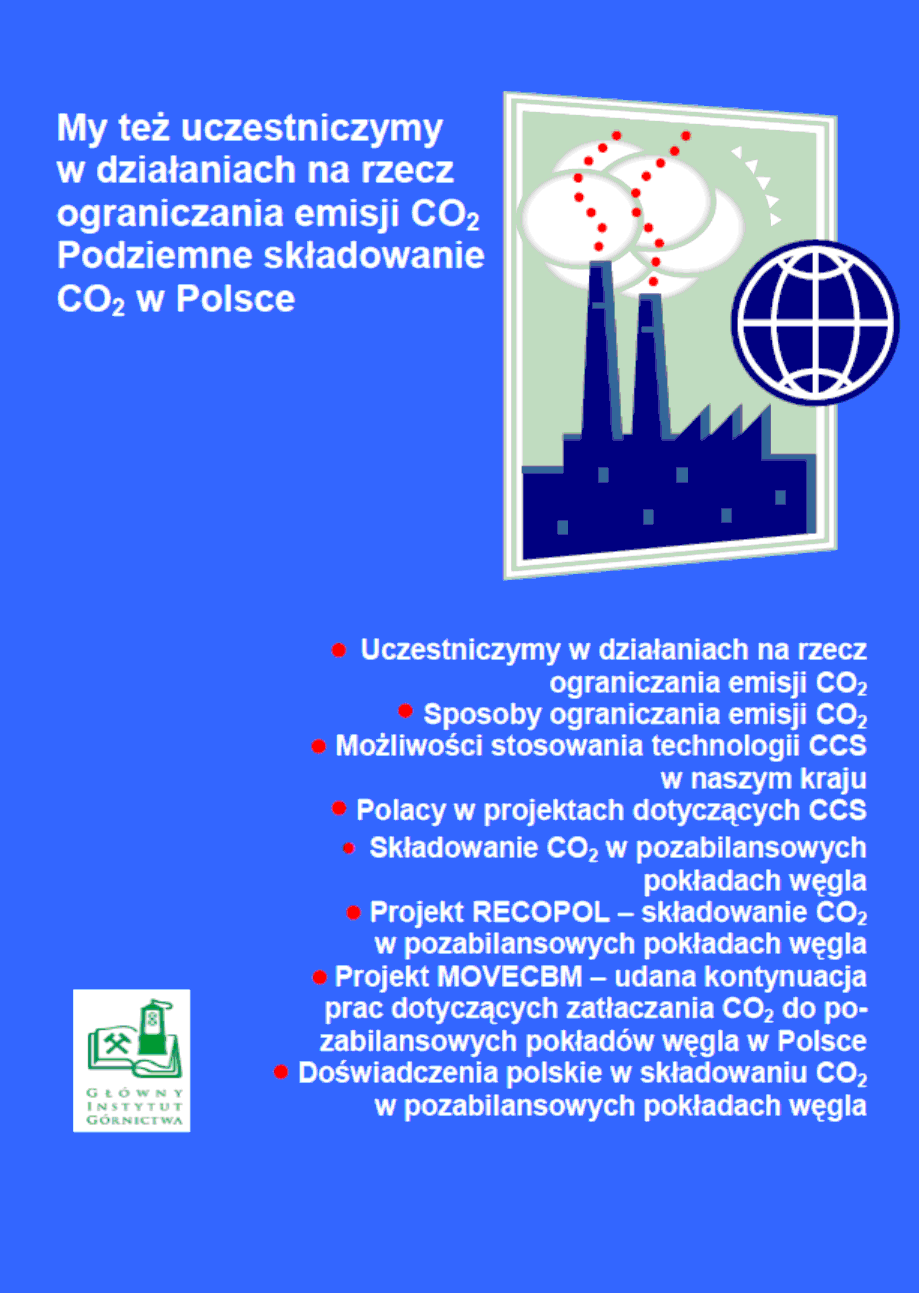 2. Broszura informacyjna GIG RECOPOL Broszura dotyczy polskich doświadczeń w zakresie geologicznego składowania dwutlenku węgla, w tym w szczególności eksperymentu RECOPOL (projekt międzynarodowy