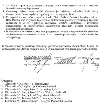 Niestety ADM Stegny Rożek nie zwróciła się w czasie przewidzianym w niniejszym poleceniu służbowym do RDN Burgaska 6 z prośbą o rekomendację Rady Domu odnośnie planu remontowego na 2014 r.