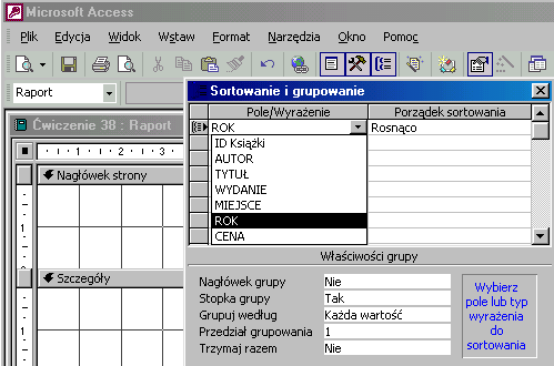 Przycisk OK przeniesie Cię w okno projektu raportu. Raport już gotów, tylko nic w nim nie ma. Należy wypełnić go treścią. Odszukaj przycisk Sortowanie i grupowanie, wybierz pole ROK.